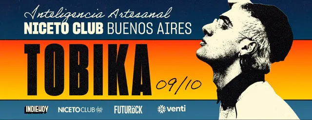 TOBIKA presents INTELIGENCIA ARTESANAL at Niceto Club (+18)