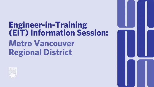 Engineer-in-Training (EIT) Information Session: Metro Vancouver Regional District