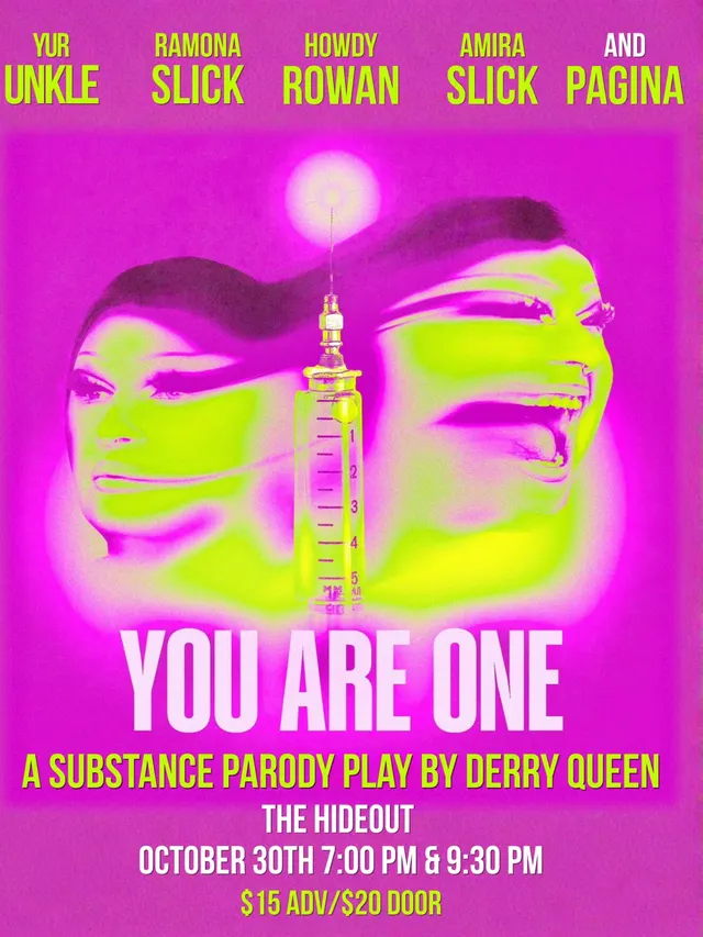 You Are One - A Substance Parody Play by Derry Queen [early show]