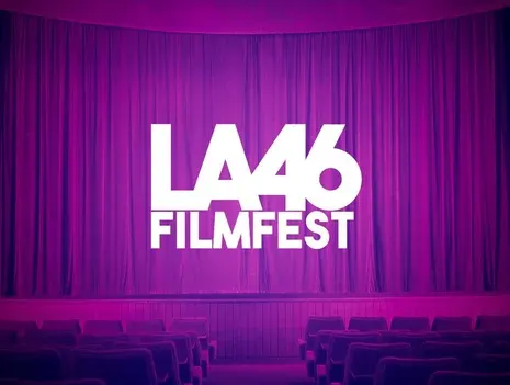 3rd LA46 Film Festival: “Forget Hollywood – show it to the neighbours”