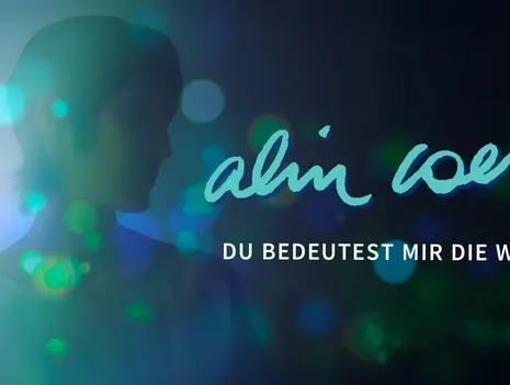Alin Coen „Du bedeutest mir die Welt“ - Tour