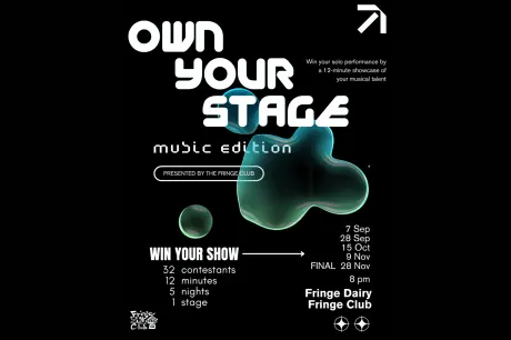 【Own You Stage | Music Edition©️】Presented by the Fringe Club