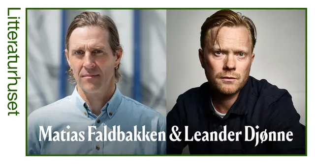 Det groteske og det grensesprengende: Matias Faldbakken og Leander Djønne