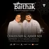 Baithak ft. Osman Mir & Aamir Mir