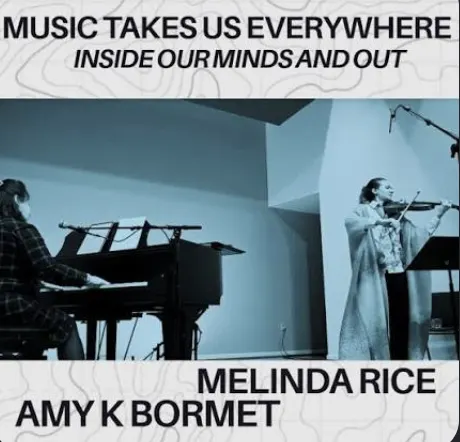 Friday Noon Concert featuring Amy K. Bormet on piano & Melinda Rice on violin