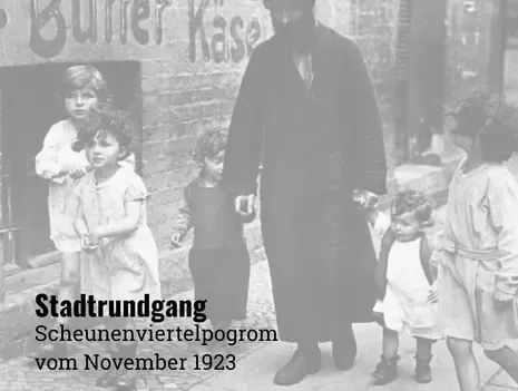 City Walking Tour on the 1923 Scheunenviertel Pogrom