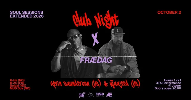 SSO x JAEGER x MUD: FRÆDAG x CLUB NIGHT 2026