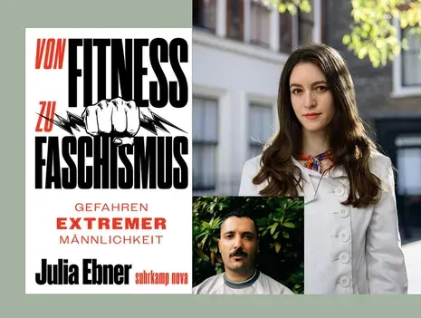Julia Ebner and Fikri Anıl Altıntaş in Conversation: From Fitness to Fascism. The Dangers of Extreme Masculinity