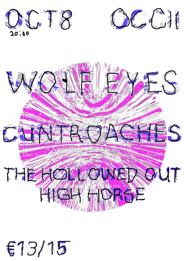 Wolf Eyes (US) + Cuntroaches + THOHH