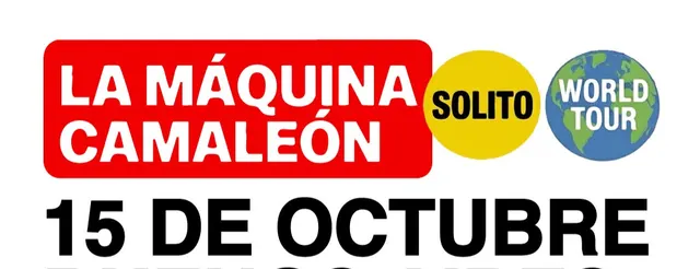 La Máquina Camaleón – Solito World Tour 15 OCT en Niceto Bar