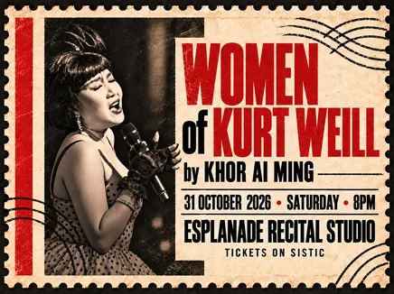 WOMEN of KURT WEILL by Khor Ai Ming