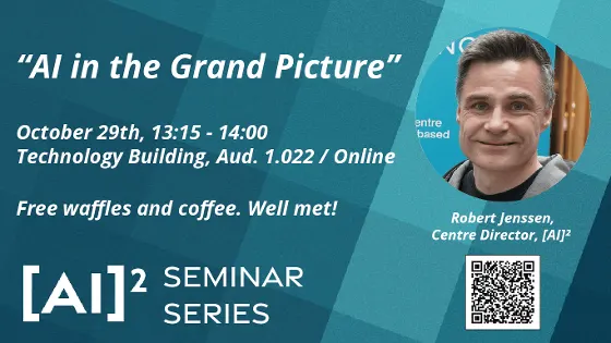AI Squared Seminar Series #1: AI in the Grand Picture