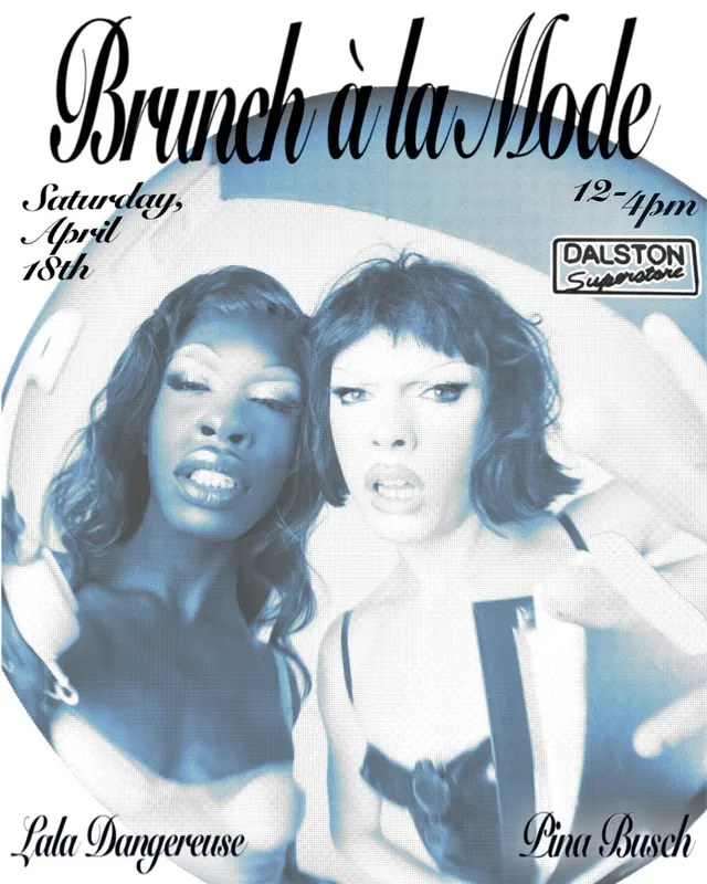 Drag Brunch at Dalston Superstore with Pina Busch & Lala Dangereuse
